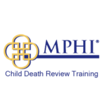 MPHI Child Death Review Training