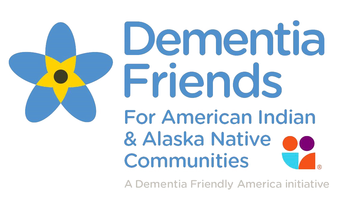 News Release: IA2 is now a National Dementia Friends Sub-licensee for American  Indian and Alaska Native Tribal Communities - International Association for  Indigenous Aging